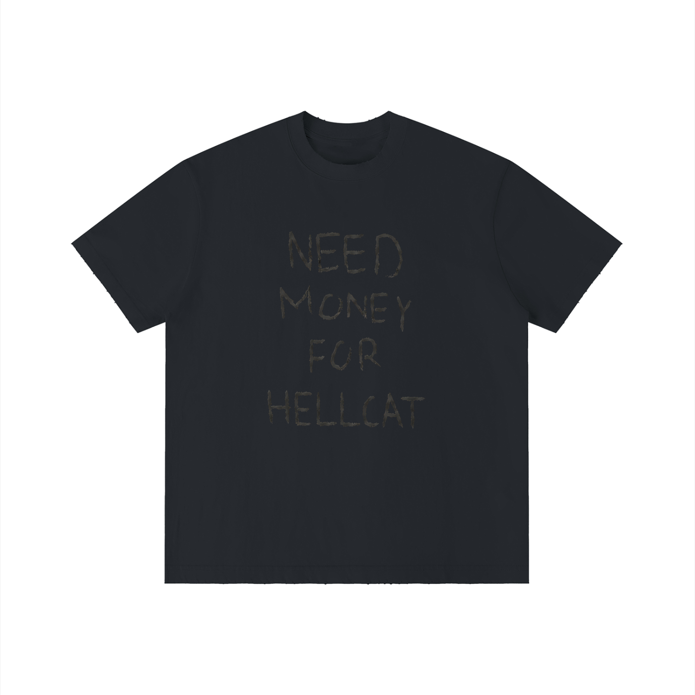 "Need Money For Hellcat" T-Shirt