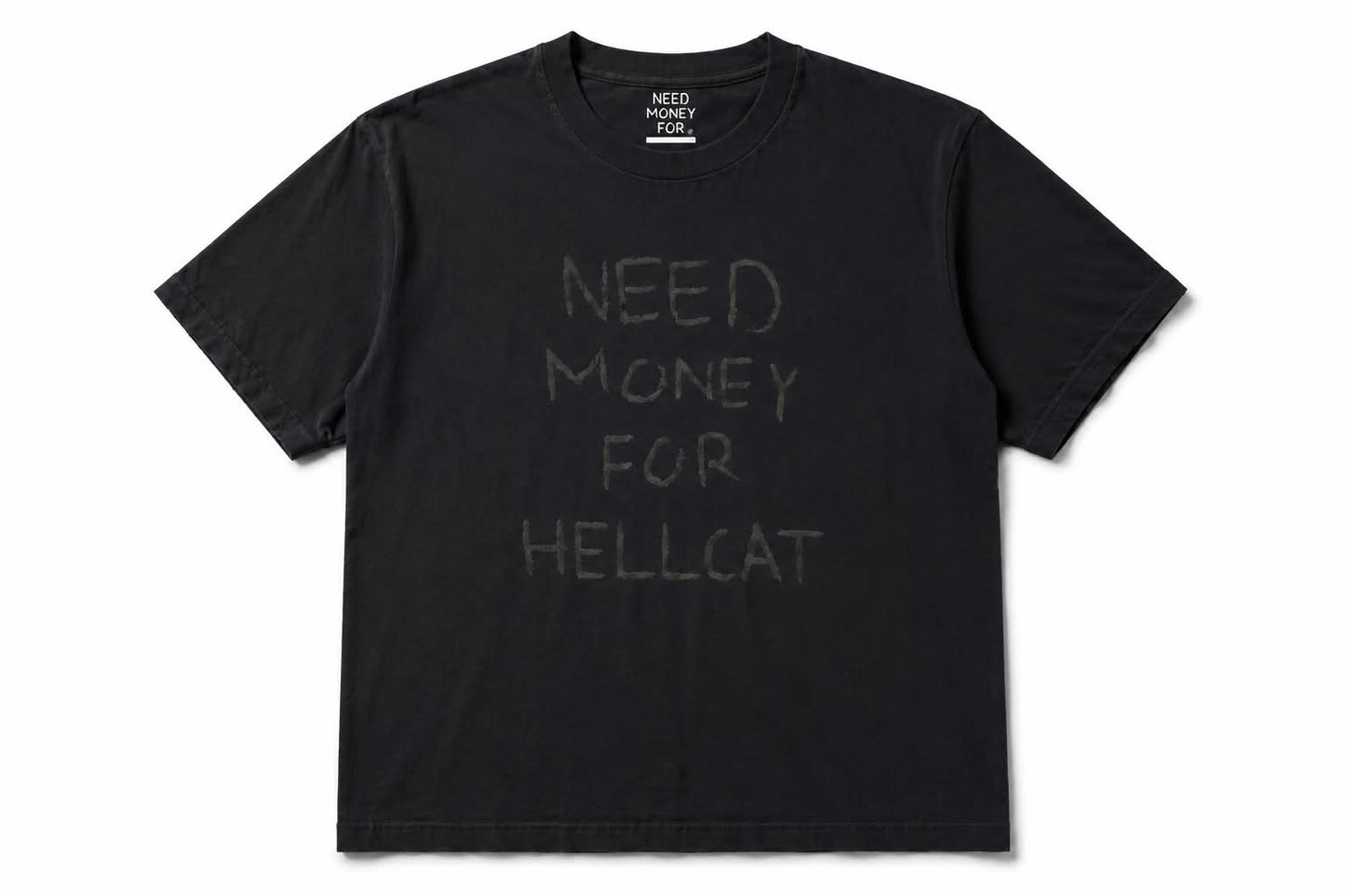 "Need Money For Hellcat" T-Shirt