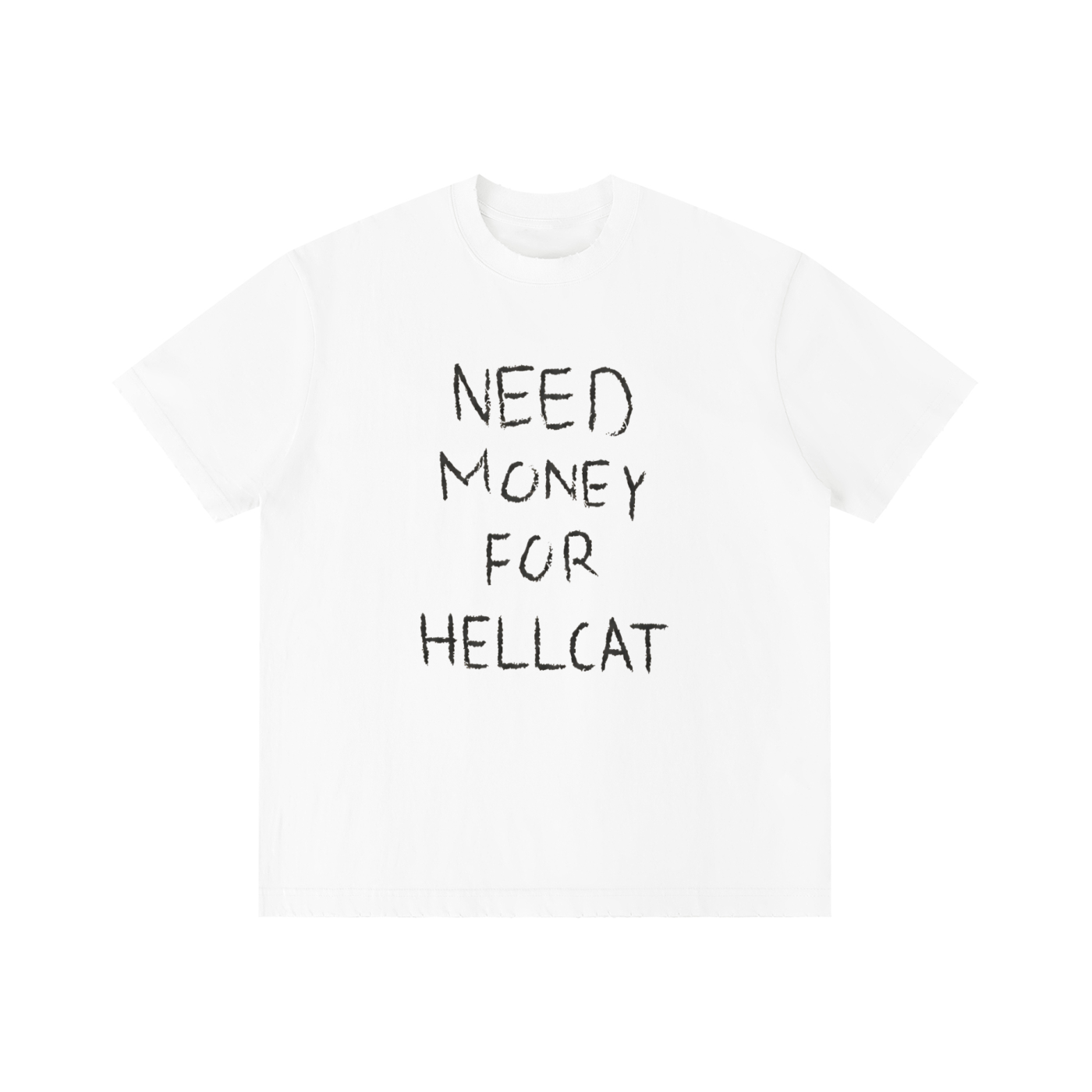 "Need Money For Hellcat" T-Shirt