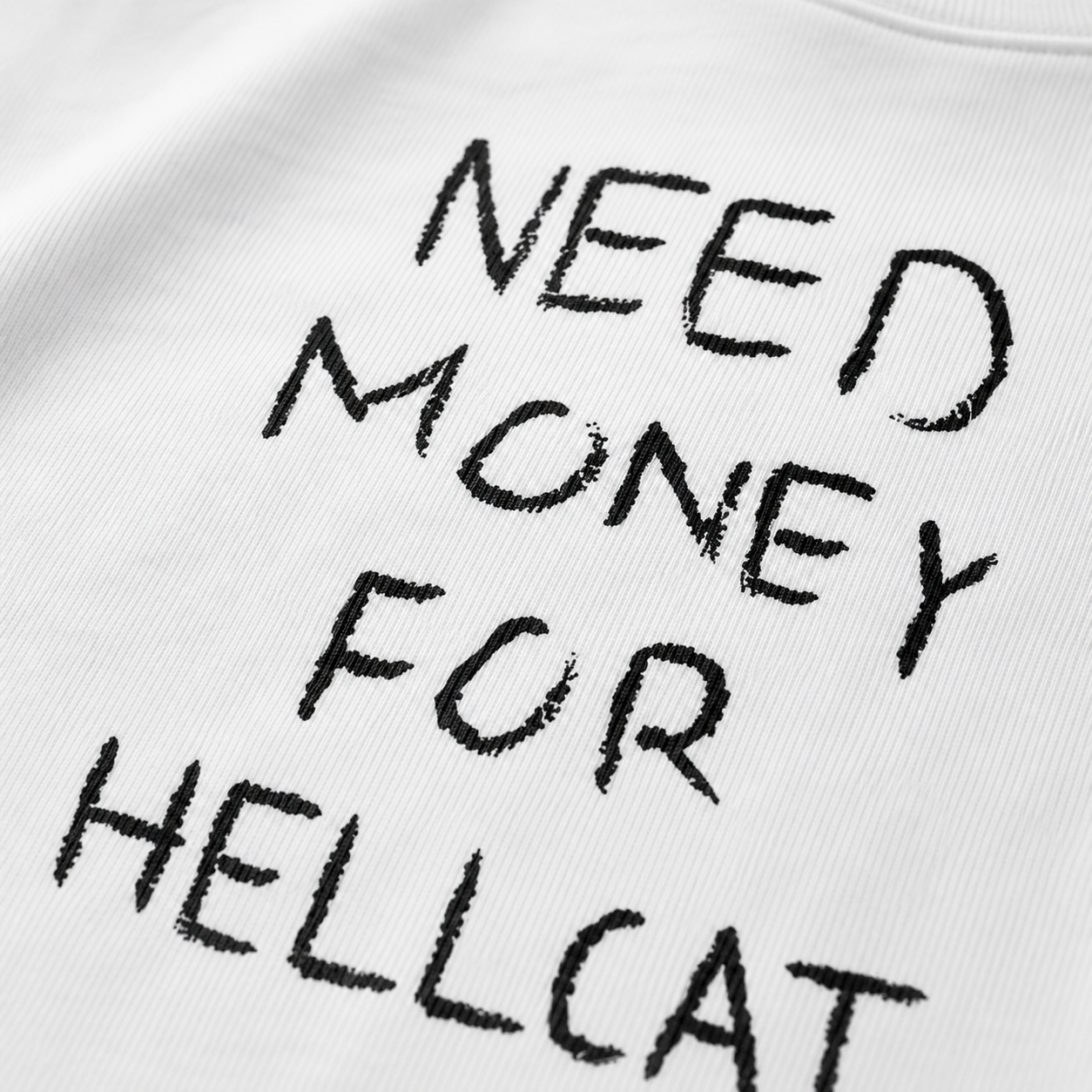 "Need Money For Hellcat" T-Shirt